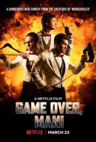 Игра окончена, чувак! постер к фильму смотреть онлайн на HD Rezka