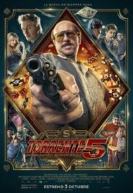 Торренте 5 постер к фильму смотреть онлайн на HD Rezka