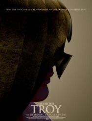 Троя: Воскрешение Энея постер к фильму смотреть онлайн на HD Rezka