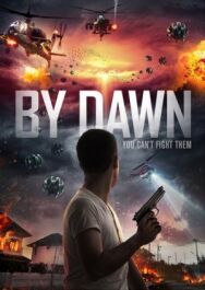 К рассвету постер к фильму смотреть онлайн на HD Rezka