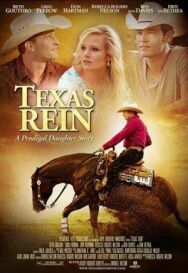 Texas Rein постер к фильму смотреть онлайн на HD Rezka