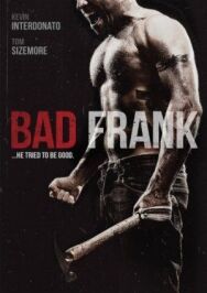 Плохой Фрэнк постер к фильму смотреть онлайн на HD Rezka