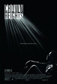 Краун-Хайтс постер к фильму смотреть онлайн на HD Rezka