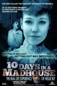 10 дней в сумасшедшем доме постер к фильму смотреть онлайн на HD Rezka