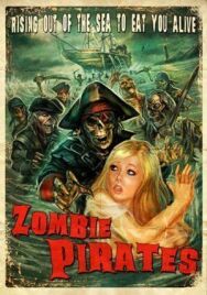 Зомби пираты постер к фильму смотреть онлайн на HD Rezka