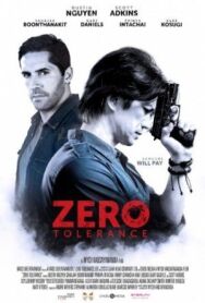 Нулевая терпимость постер к фильму смотреть онлайн на HD Rezka
