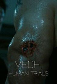 Мек: Опыты на людях постер к фильму смотреть онлайн на HD Rezka