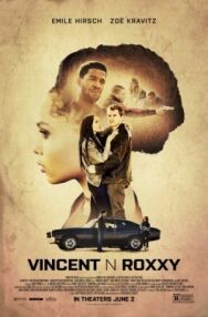 Винсент и Рокси постер к фильму смотреть онлайн на HD Rezka