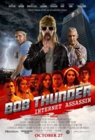 Боб Тандер: Интернет-убийца постер к фильму смотреть онлайн на HD Rezka