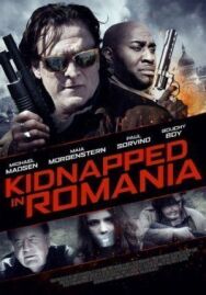 Похищение в Румынии постер к фильму смотреть онлайн на HD Rezka