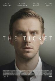 Билет постер к фильму смотреть онлайн на HD Rezka