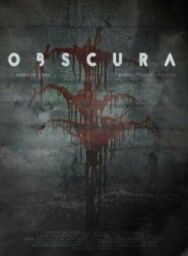 Обскура постер к фильму смотреть онлайн на HD Rezka