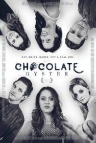 Шоколадная устрица постер к фильму смотреть онлайн на HD Rezka