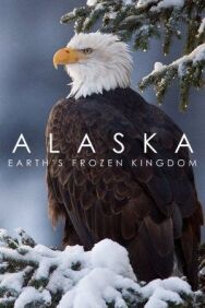 Аляска: Земли замёрзшего королевства постер к фильму смотреть онлайн на HD Rezka