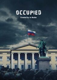 Оккупированные постер к фильму смотреть онлайн на HD Rezka
