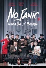Без паники, с намеком на истерику постер к фильму смотреть онлайн на HD Rezka