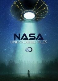 НАСА: Необъяснимые материалы постер к фильму смотреть онлайн на HD Rezka