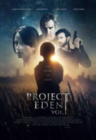 Проект Эдем, часть 1 постер к фильму смотреть онлайн на HD Rezka