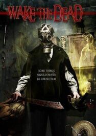 Пробуждая мертвецов постер к фильму смотреть онлайн на HD Rezka