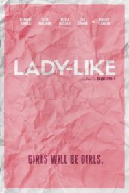 Lady-Like постер к фильму смотреть онлайн на HD Rezka