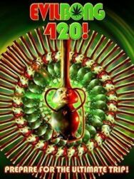 Зловещий Бонг 420 постер к фильму смотреть онлайн на HD Rezka