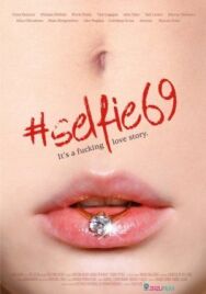 Селфи 69 постер к фильму смотреть онлайн на HD Rezka