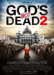 Бог не умер 2 постер к фильму смотреть онлайн на HD Rezka