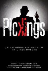 Pickings постер к фильму смотреть онлайн на HD Rezka