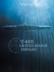 U-455. Тайна пропавшей субмарины постер к фильму смотреть онлайн на HD Rezka