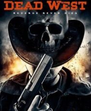 Мертвый запад постер к фильму смотреть онлайн на HD Rezka