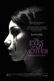Глаза моей матери постер к фильму смотреть онлайн на HD Rezka
