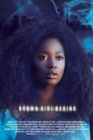 Brown Girl Begins постер к фильму смотреть онлайн на HD Rezka