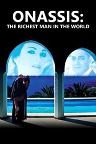 Онассис: Самый богатый человек в мире постер к фильму смотреть онлайн на HD Rezka