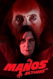 Манос Возвращается постер к фильму смотреть онлайн на HD Rezka