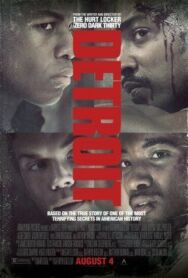 Детройт постер к фильму смотреть онлайн на HD Rezka