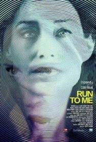 Беги ко мне постер к фильму смотреть онлайн на HD Rezka