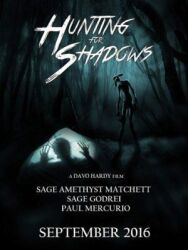 Hunting for Shadows постер к фильму смотреть онлайн на HD Rezka