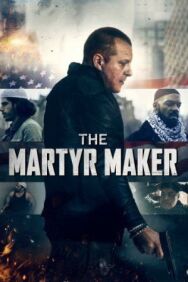 Создатель мучеников постер к фильму смотреть онлайн на HD Rezka