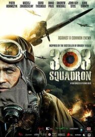 Эскадрилья 303. Подлинная история постер к фильму смотреть онлайн на HD Rezka