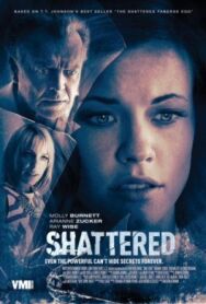 Вдребезги постер к фильму смотреть онлайн на HD Rezka