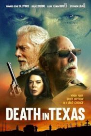 Смерть в Техасе постер к фильму смотреть онлайн на HD Rezka