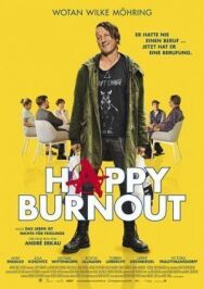 Счастливое выгорание постер к фильму смотреть онлайн на HD Rezka