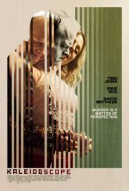Калейдоскоп постер к фильму смотреть онлайн на HD Rezka