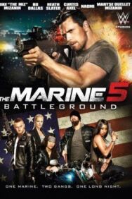 Морской пехотинец 5: Поле битвы постер к фильму смотреть онлайн на HD Rezka