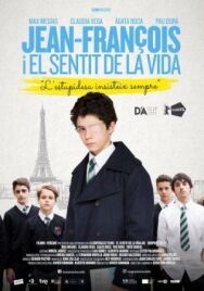 Жан-Франсуа и смысл жизни постер к фильму смотреть онлайн на HD Rezka