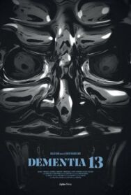 Безумие 13 постер к фильму смотреть онлайн на HD Rezka