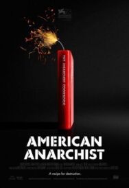 Американский анархист постер к фильму смотреть онлайн на HD Rezka