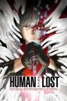 Human Lost: Исповедь неполноценного человека онлайн бесплатно HD Rezka