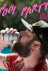 Вечеринка у бассейна 2015 онлайн бесплатно HD Rezka