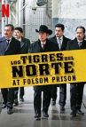 Los Tigres del Norte at Folsom Prison онлайн бесплатно HD Rezka